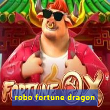 robo fortune dragon